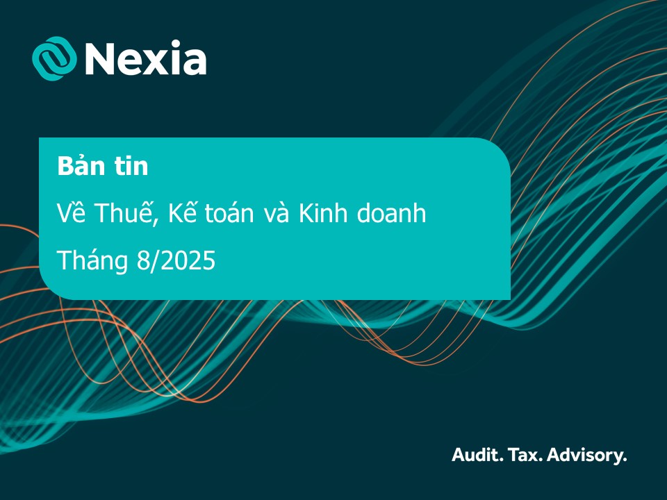 Bản tin về Thuế, Kế toán và Kinh doanh - Tháng 8/2025